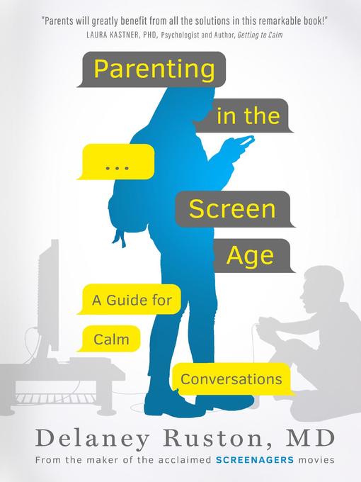 Title details for Parenting in the Screen Age by Delaney Ruston - Available
